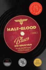 Half-Blood Blues, by Esi Edugyan